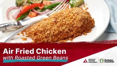 How to Make Air Fried Chicken with Roasted Green Beans