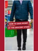 Saving Money at the Grocery Store Video