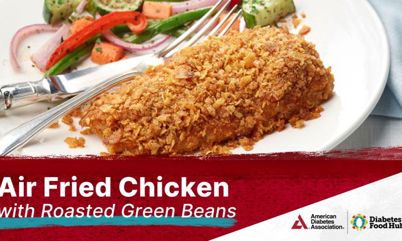 How to Make Air Fried Chicken with Roasted Green Beans